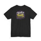 Walk by Faith Holy Rollers T-Shirt | Uplifted Confident Joyful Faith Tee