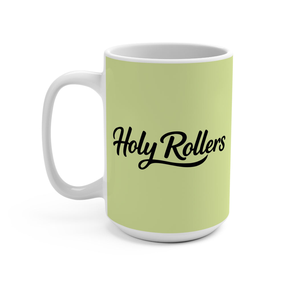 Holy Rollers Christian apparel thumbnail: Holy Rollers 15oz Mug — "How We Roll" Christian Faith Coffee Cup