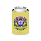 Christian Can Cooler — “Holy Rollers” & “Be Strong & Courageous” Can Koozie