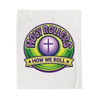 Copy of Velveteen Plush Stadium Blanket — Holy Rollers: "How We Roll” Cozy Christian Throw
