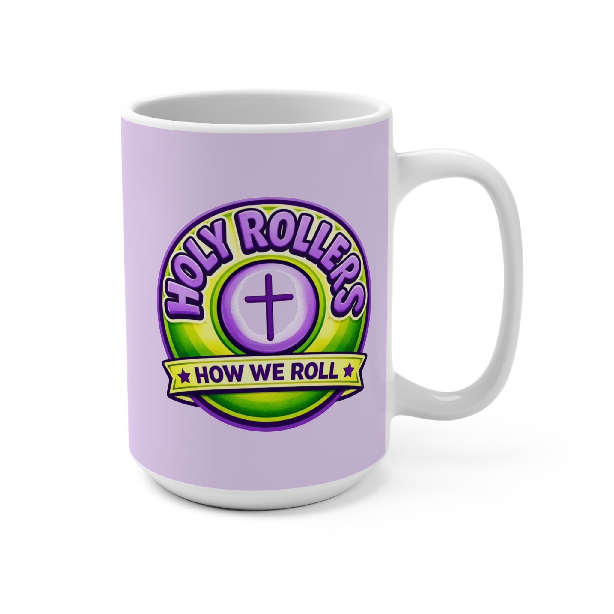 Holy Rollers Christian apparel: Holy Rollers 'How We Roll' 15oz Coffee Mug — Christian Faith Gift