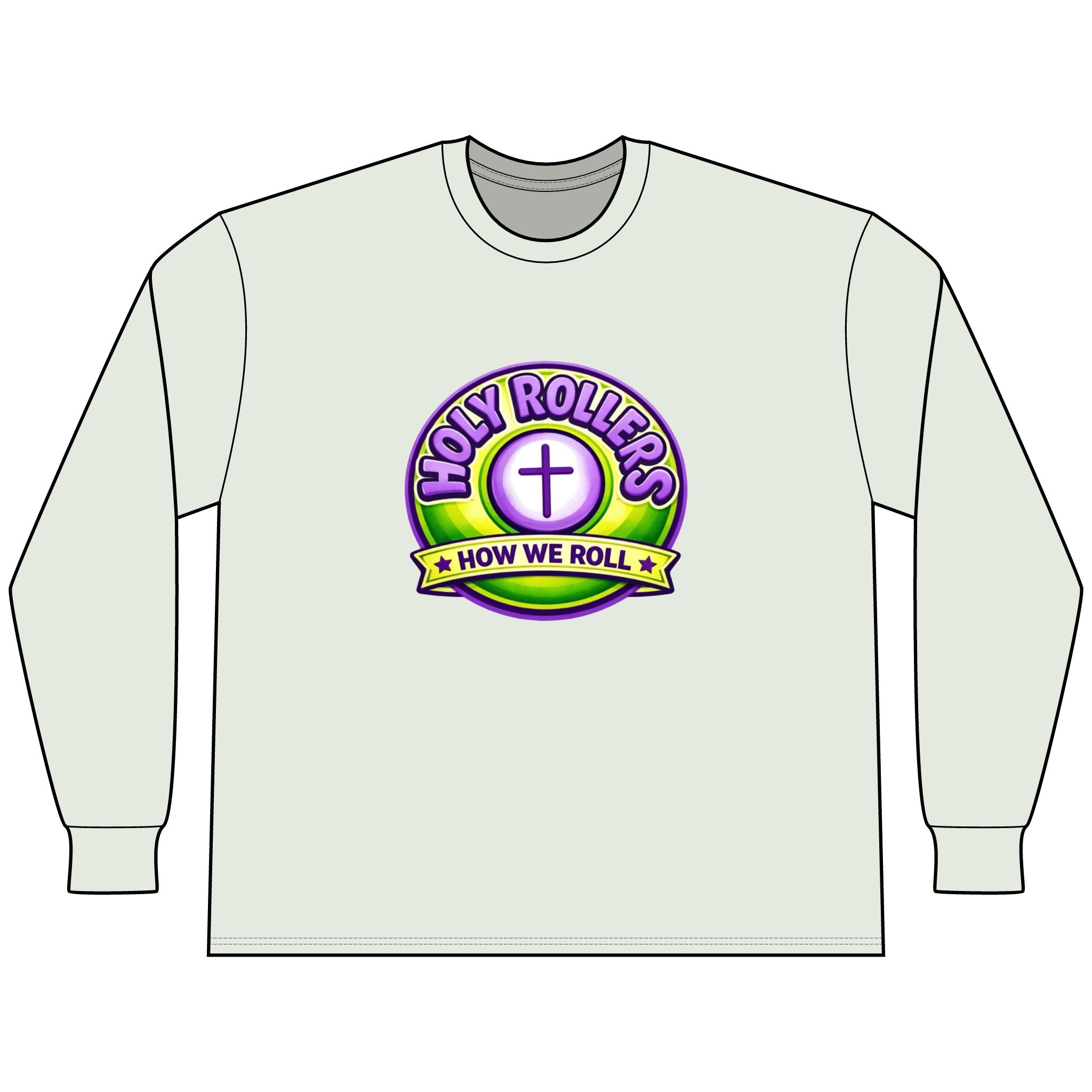 Holy Rollers Christian apparel: Faith Over Fear Long Sleeve Tee — "How We Roll" Holy Rollers Christian Shirt