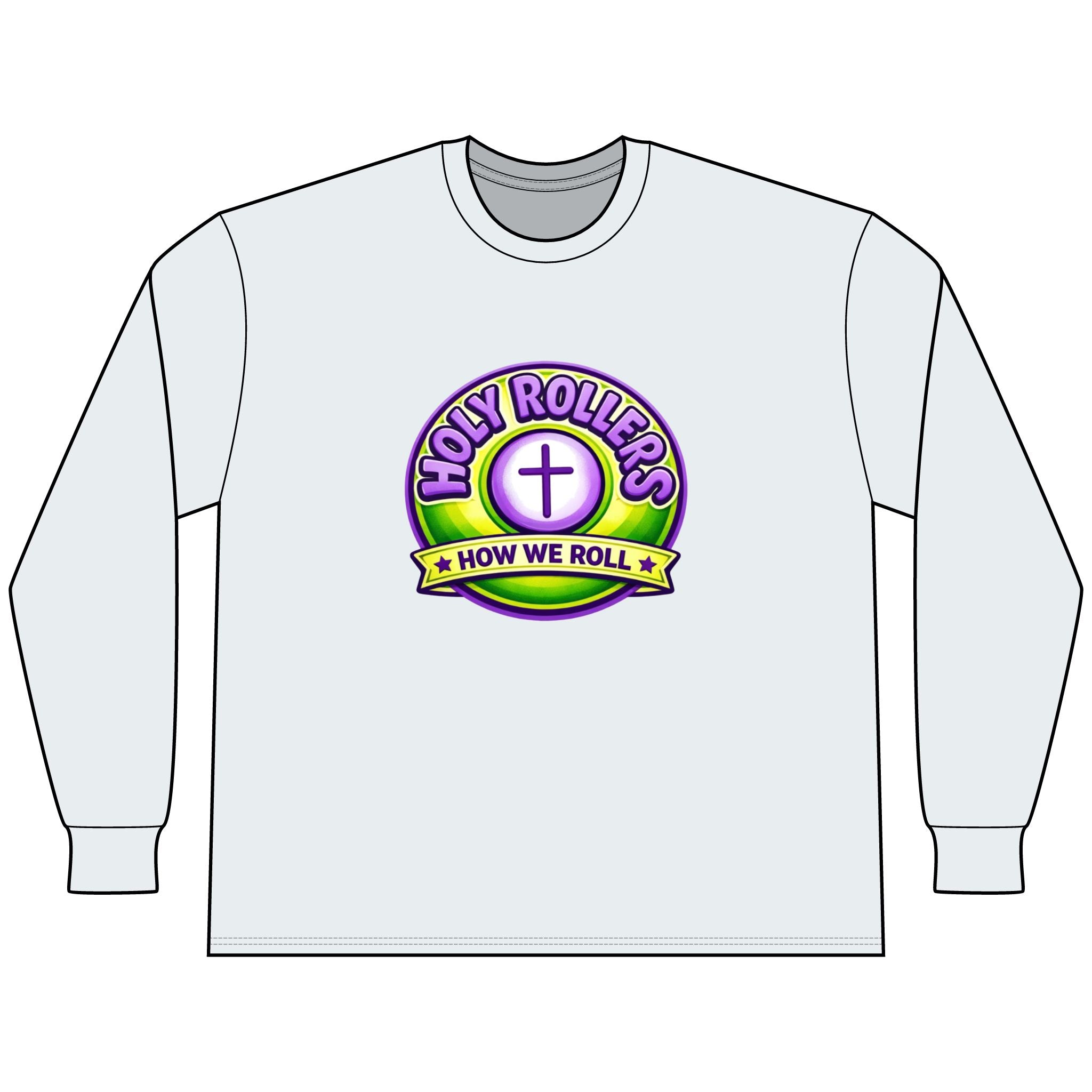 Holy Rollers Christian apparel: Faith Over Fear Long Sleeve Tee — "How We Roll" Holy Rollers Christian Shirt