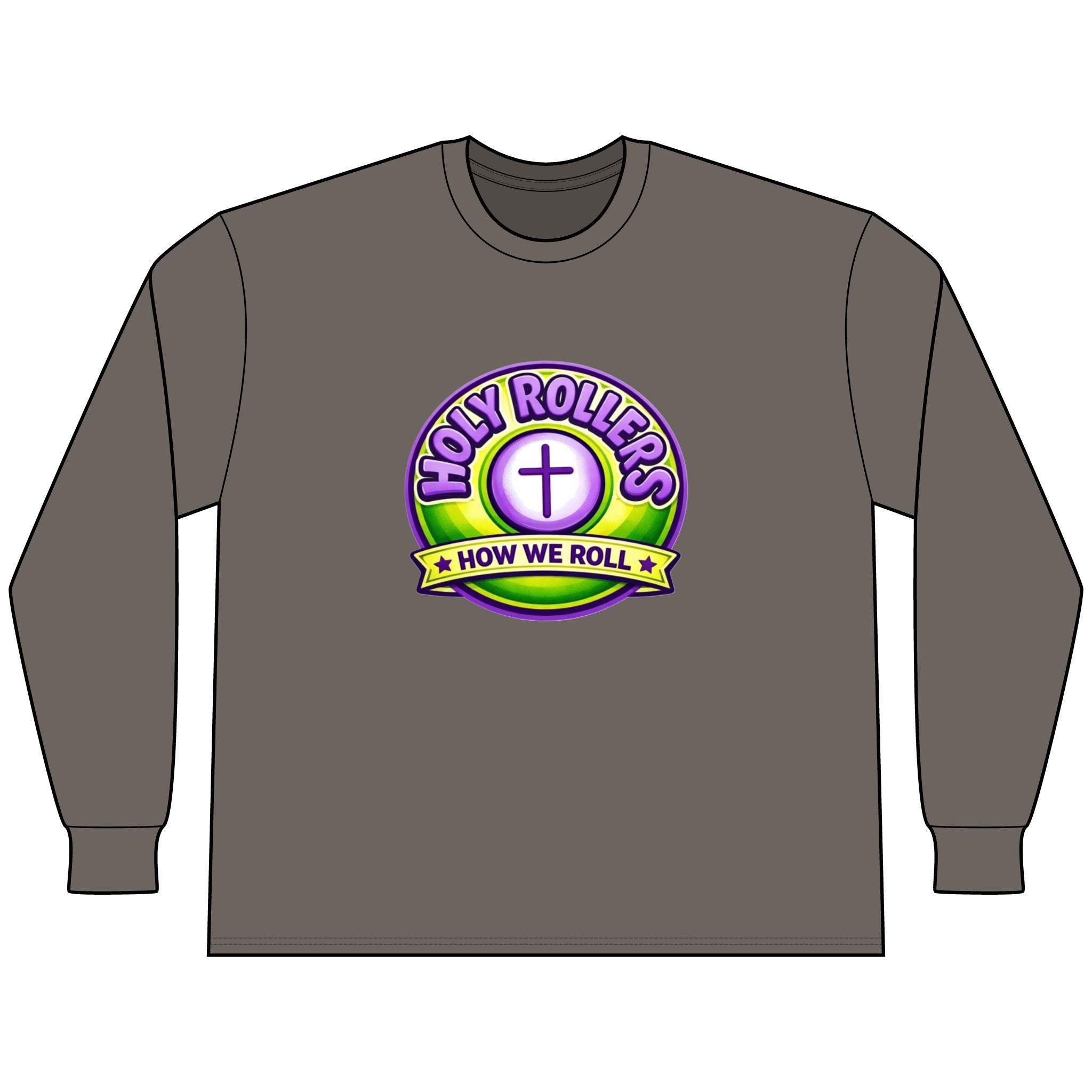 Holy Rollers Christian apparel: Faith Over Fear Long Sleeve Tee — "How We Roll" Holy Rollers Christian Shirt