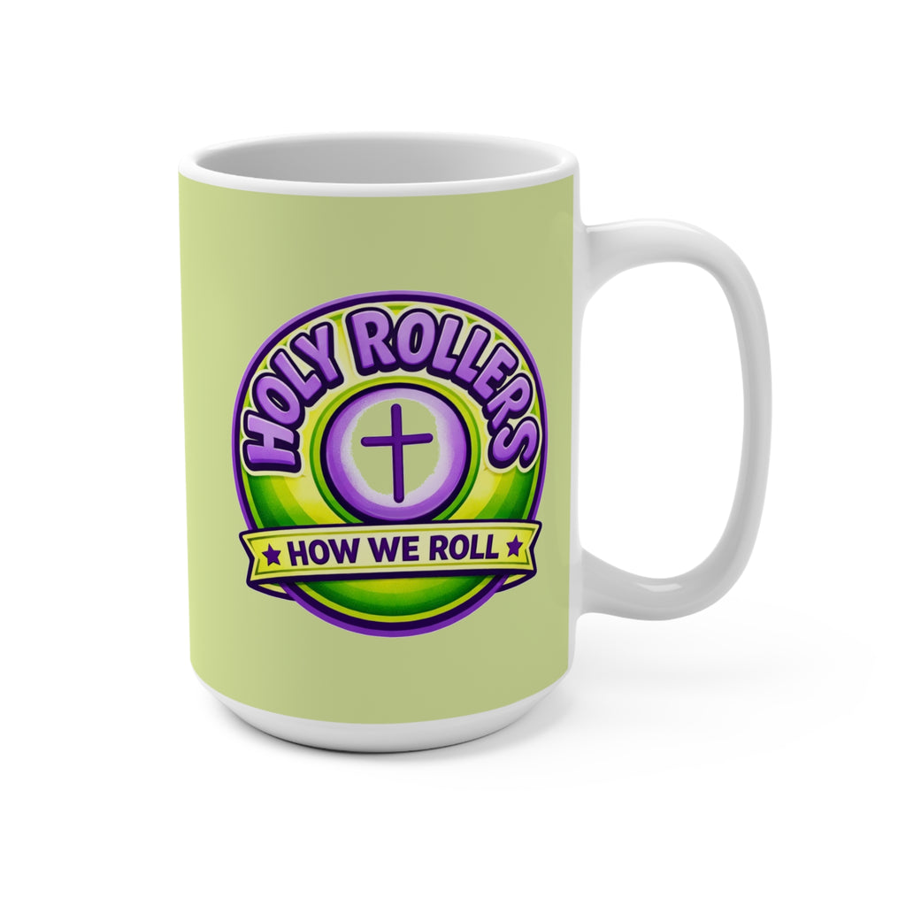 Holy Rollers Christian apparel thumbnail: Holy Rollers 15oz Mug — "How We Roll" Christian Faith Coffee Cup