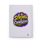 Christian Journal — "Be Strong & Courageous" Hardcover Notebook (Holy Rollers Design)