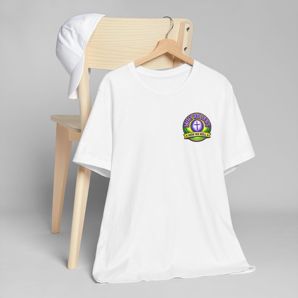 Holy Rollers Christian apparel thumbnail: Walk by Faith Holy Rollers T-Shirt | Uplifted Confident Joyful Faith Tee