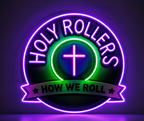 Holy Rollers LED Neon Sign