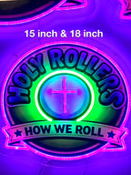 Holy Rollers LED Neon Sign